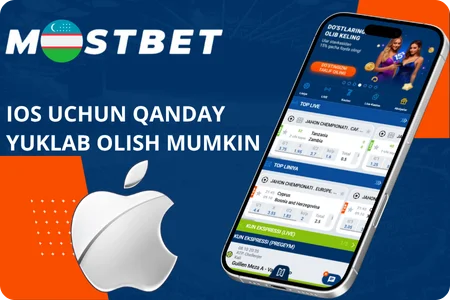 iOS uchun Mostbet ilovasini qanday yuklab olish va o‘rnatish mumkin